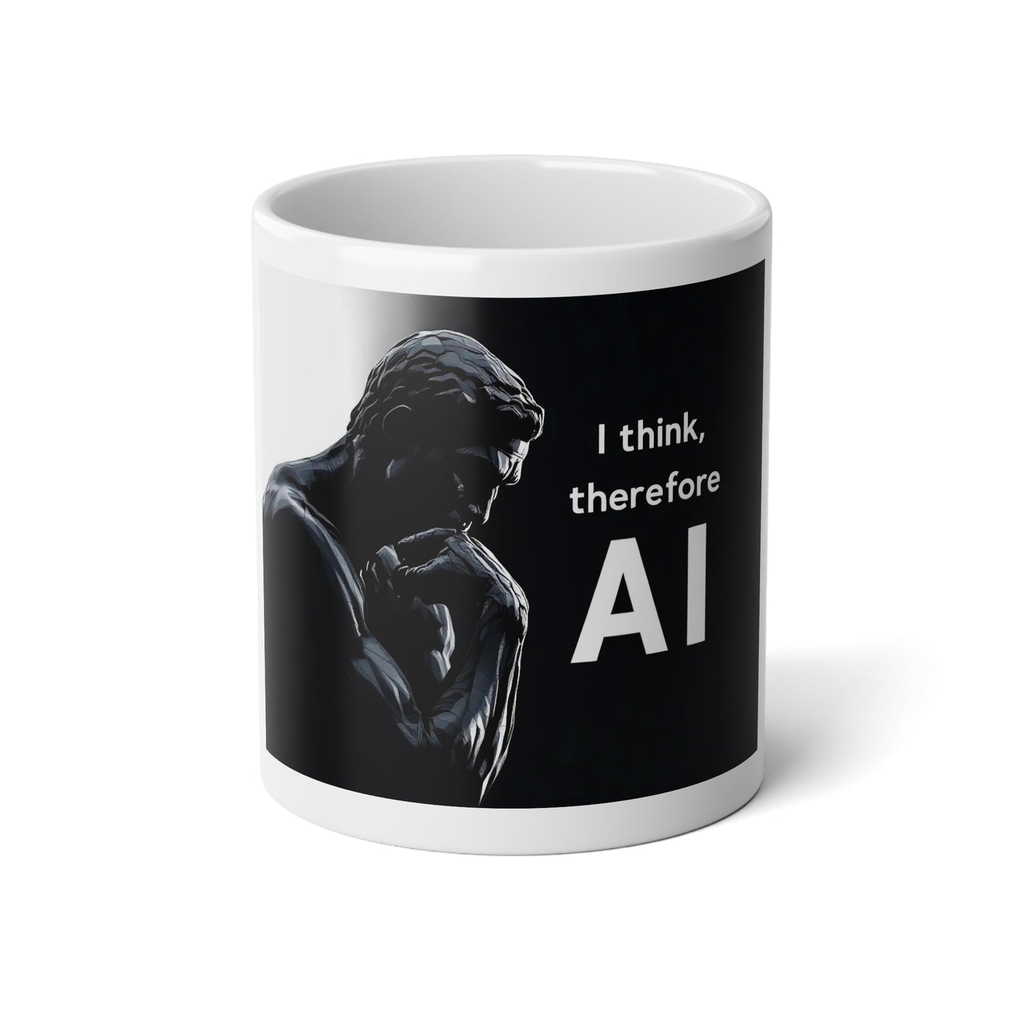 I Think, Therefore AI - Jumbo Mug, 20oz